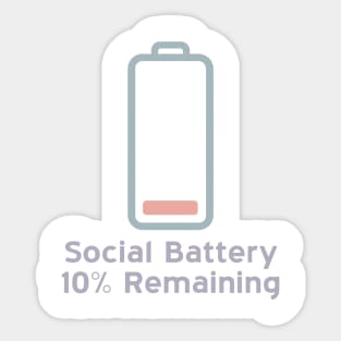 Social Battery — 10% Remaining Sticker